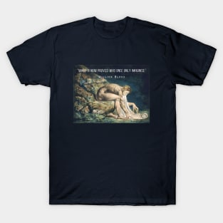 William Blake quote: “What is now proved was once only imagined.” T-Shirt